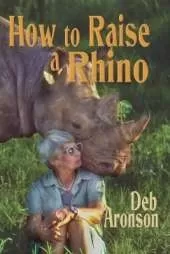 How to Raise a Rhino