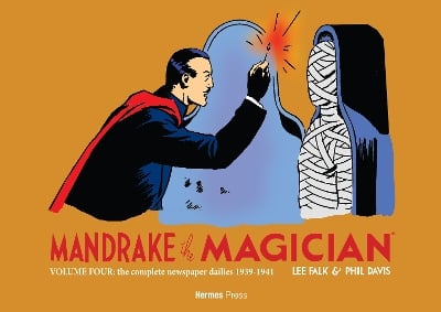 Mandrake the Magician Volume Four the Complete Newspaper Dailies: 1939-1941