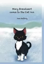 Mary Braveheart comes to the Cat Inn