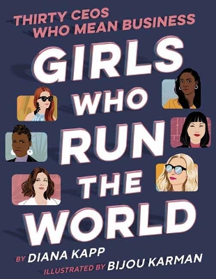 Girls Who Run the World: Thirty CEOs Who Mean Business