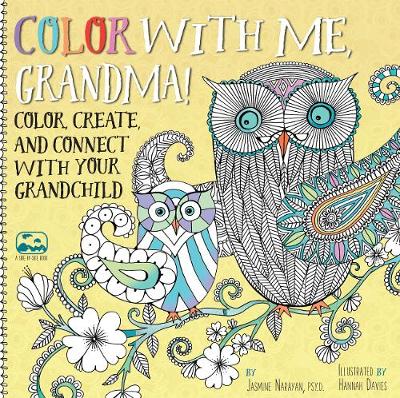 Color with Me, Grandma!: Color, Create, and Connect with Your Grandchild