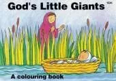 God's Little Giants: A Colouring Book