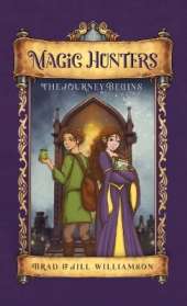 Magic Hunters: The Journey Begins