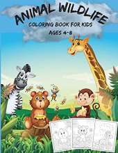 Animal Wildlife Coloring Book For Kids Ages 4-8: Fun and Easy Coloring Pages for Kids, Toddlers & Preschool Including Ocean, African, Desert, Farm and Zoo Animals Great Gift for Boys & Girls (Simple Coloring Book for Kids)