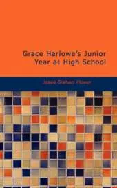 Grace Harlowe's Junior Year at High School