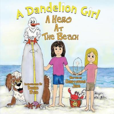 A Dandelion Girl: A Hero at the Beach