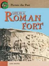 Life In A Roman Fort
