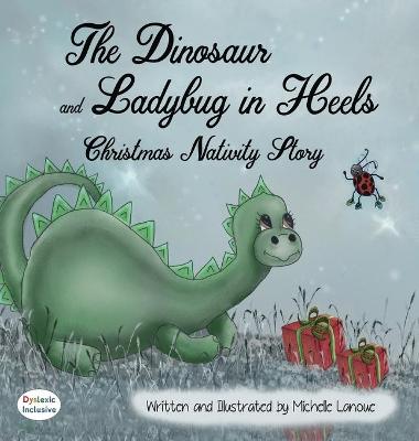 The Dinosaur and Ladybug in Heels Christmas Nativity Story