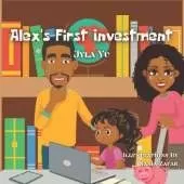 Alex's First Investment: A Children's Book About Saving, Budgeting, & Investing