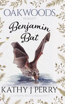 Benjamin Bat: Humility: Work, Then Play