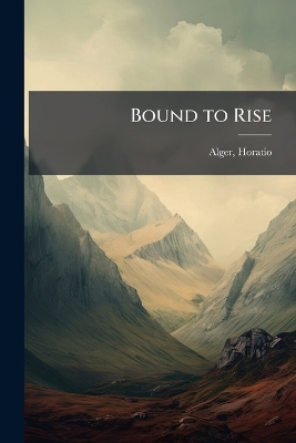 Bound to Rise
