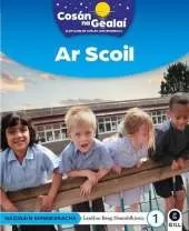COSAN NA GEALAI Ar Scoil: Senior Infants Non-Fiction Reader 1
