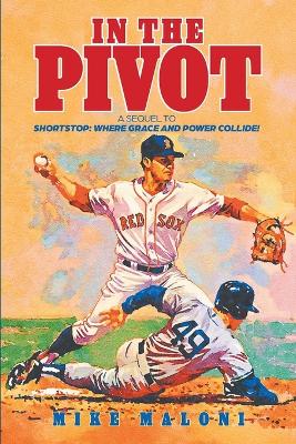 In The Pivot: A Sequel to Shortstop: Where Grace and Power Collide!