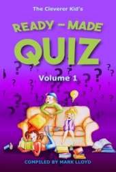 The Cleverer Kid's Ready-Made Quiz: Volume 1