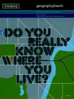 Geography@work1: Do You Really Know Where You Live? Teacher CD-ROM