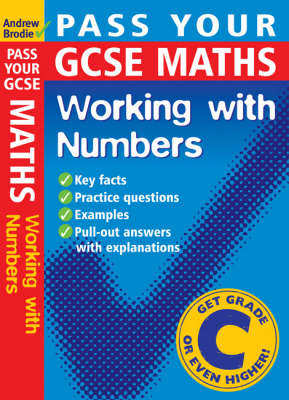 Pass Your GCSE Maths: Working with Numbers