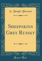 Sheepskins Grey Russet (Classic Reprint)