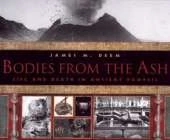 Bodies from the Ash: Life and Death in Ancient Pompeii