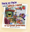 Face to Face with Witch Hazel: A T.J. Gram Interview