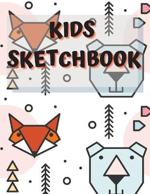 Sketchbook For Kids: Amazing Notebook for Drawing, Writing, Painting, Sketching or Doodling, 122 Pages, 8.5x11 Sketch Book for Kids with Blank Paper for Drawing, Doodling or Sketching with Cute Animals Design