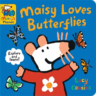 Maisy Loves Butterflies: A Maisy's Planet Book: Key facts about butterflies and moths, the perfect gift for outdoor explorers age 1–4