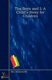 The Boys and I: A Child's Story for Children