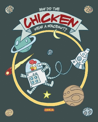 Why did the chicken wear a spacesuit?