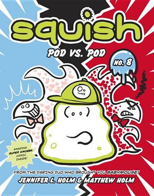 Squish #8: Pod vs. Pod