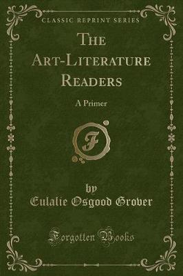 The Art-Literature Readers: A Primer (Classic Reprint)