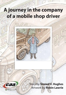 Journey in the Company Of..., A: A Journey in the Company of a Mobile Shop Driver