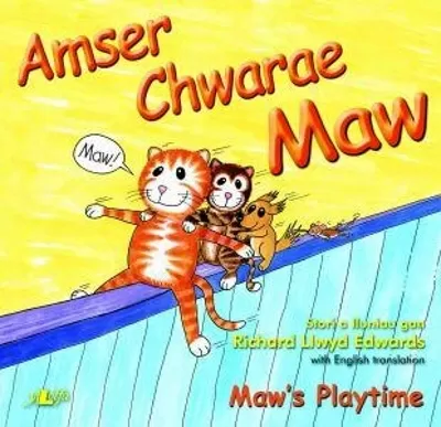 Cyfres Maw: Amser Chwarae Maw/Maw's Playtime: Maw's Playtime