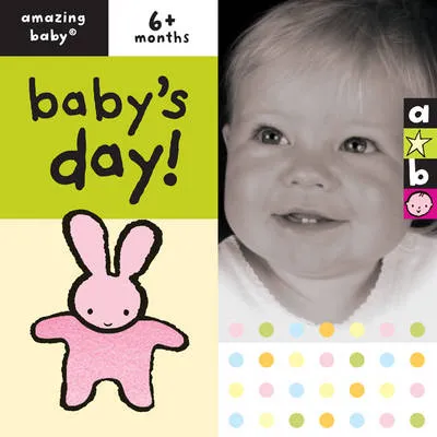 Baby's Day: Amazing Baby