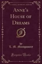 Anne's House of Dreams (Classic Reprint)
