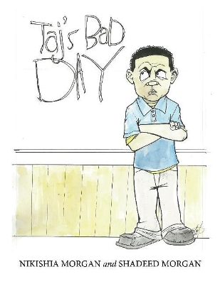 Taj's Bad day
