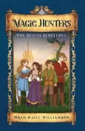 Magic Hunters: The Rising Rebellion