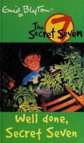 Well Done, Secret Seven