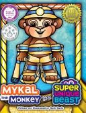 Mykal the Monkey Is a Super Unique Beast: An Adventurous Social-Emotional Learning Book for Kids About Overcoming Challenges and Believing in Yourself