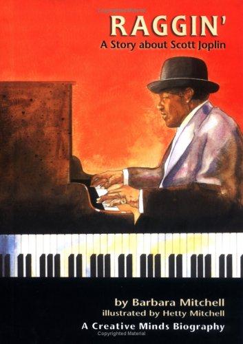 Raggin': Story About Scott Joplin