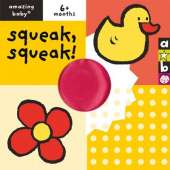Amazing Baby: Squeak, Squeak