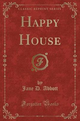 Happy House (Classic Reprint)