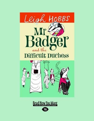 Mr Badger and the Difficult Duchess: Mr Badger Series (book 3)