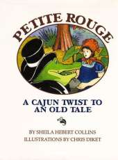 Petite Rouge: A Cajun Twist to an Old Tale