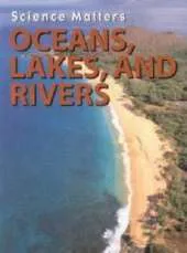 Oceans, Lakes and Rivers
