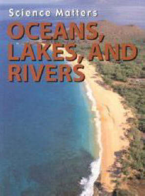 Oceans, Lakes and Rivers