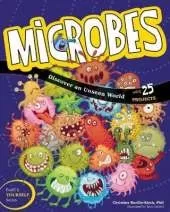 Microbes: Discover an Unseen World