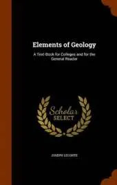Elements of Geology: A Text-Book for Colleges and for the General Reader