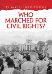 Who Marched for Civil Rights?