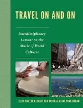 Travel On and On: Interdisciplinary Lessons on the Music of World Cultures