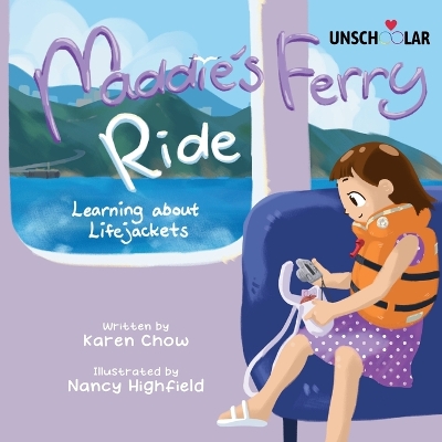 Maddie's Ferry Ride: Learning about Life Jackets