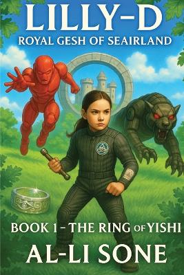 Lilly-D Royal Gesh of Seairland, Book 1: The Ring of Yishi